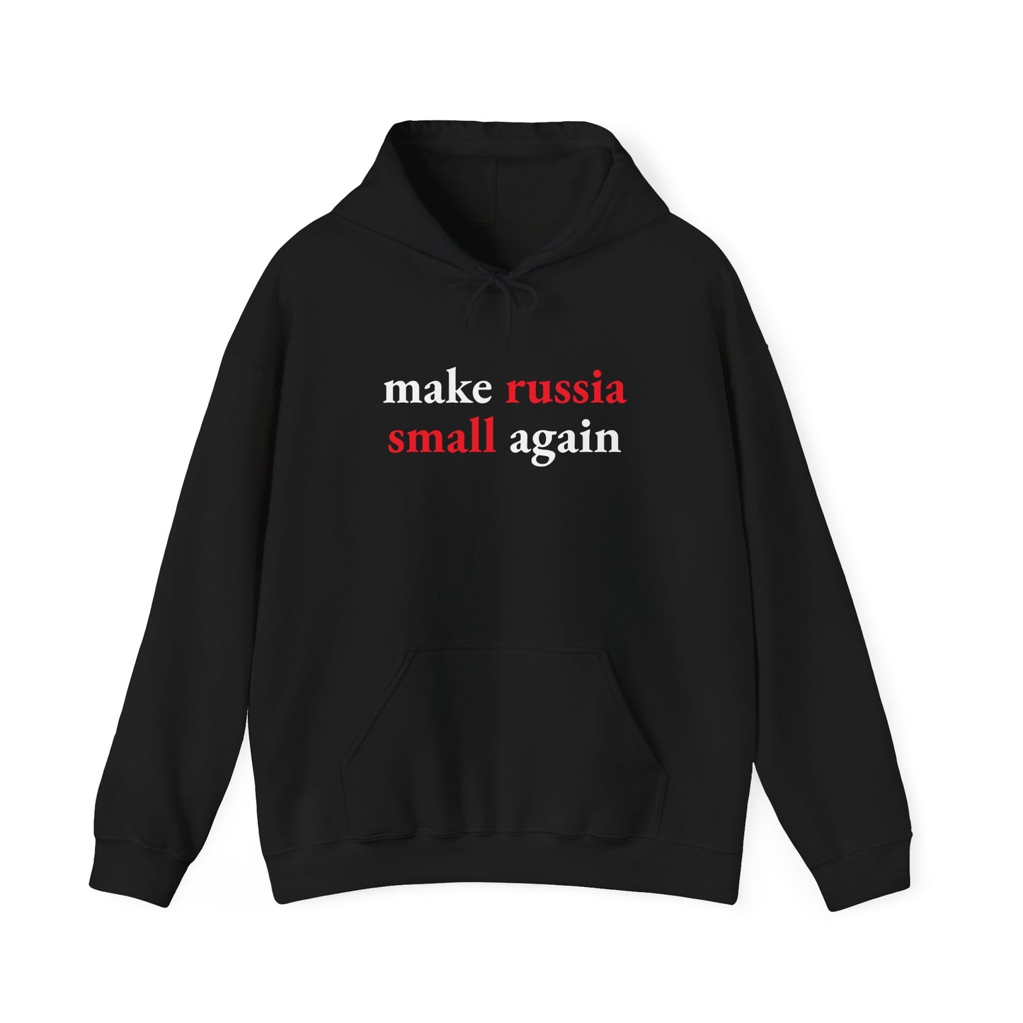 Make Russia Small Again Hoodie | Business Basics